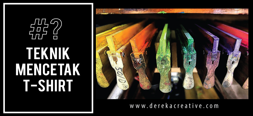 Teknik Mencetak T-shirt